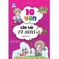 Image of 10 vạn câu hỏi vì sao Hóa học vui