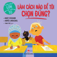 Image of Làm thế nào để tôi chọn đúng?