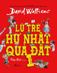 Image of Lũ trẻ hư nhất quả đất