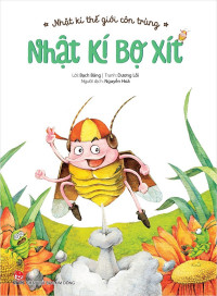 Image of NHẬT KÍ THẾ GIỚI CÔN TRÙNG - NHẬT KÍ BỌ XÍT