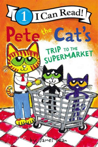 Image of Pete the cat's Trip to the supermarket