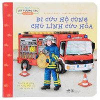 Image of Sách lật tương tác Đi cứu hộ cùng chú lính cứu hỏa