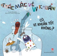 Image of Thắc mắc về vi khuẩn: Có vi khuẩn tốt không?